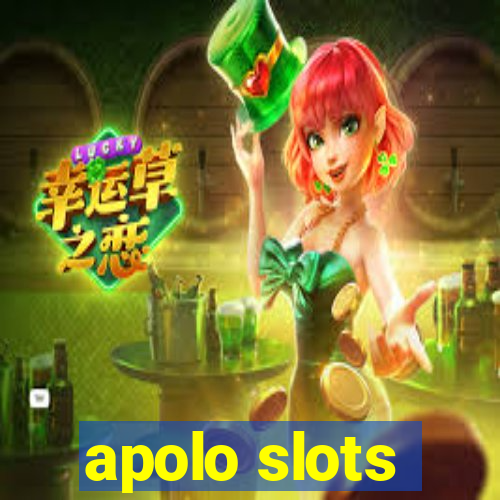 apolo slots